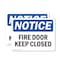 Signmission Fire Door Keep Closed OSHA Notice Sign, Vinyl Decal, 10in W x 7in L, 2PK OS-2PACK-NS-D-710-L-12575 - alternate 1